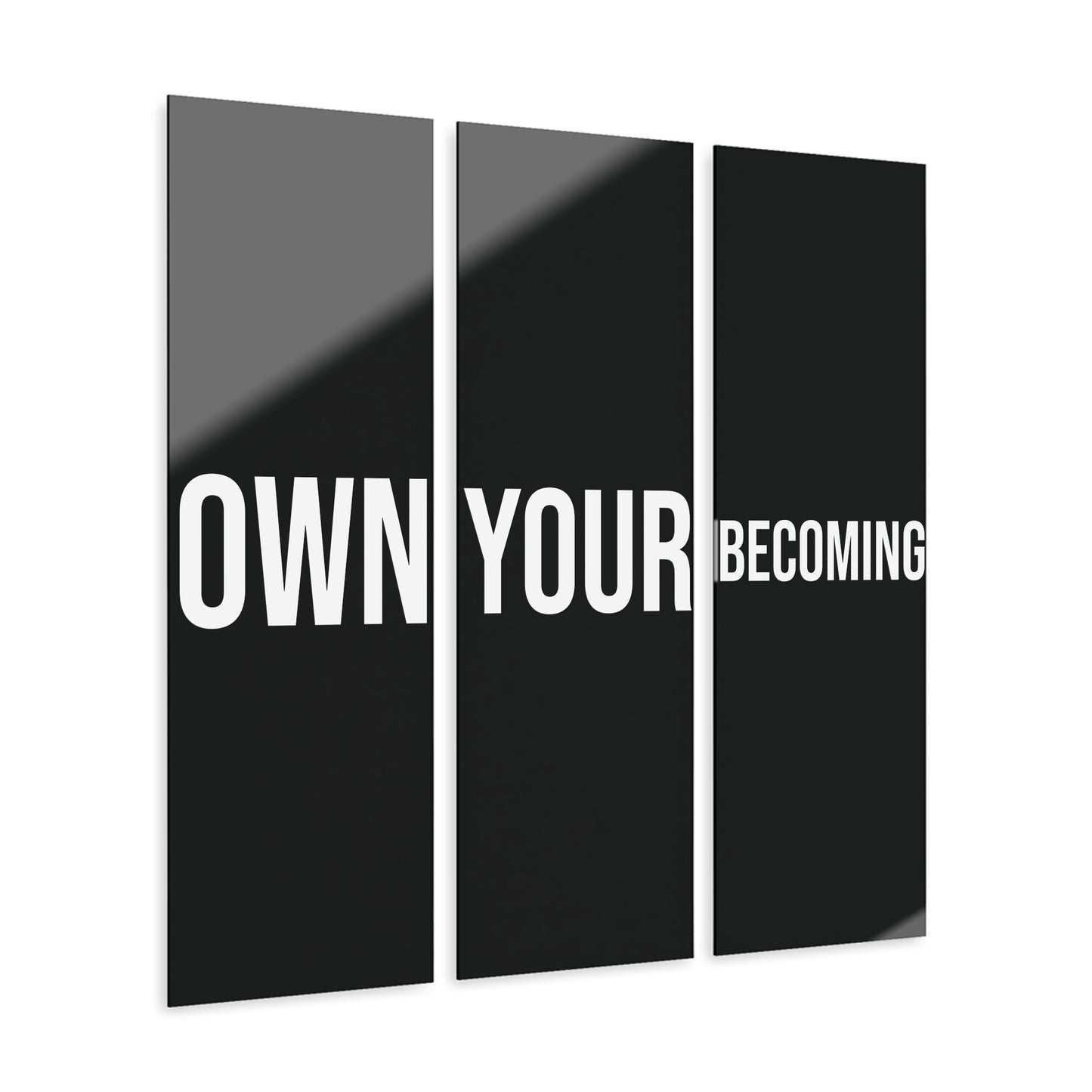 Own Your Becoming Acrylic Wall Art