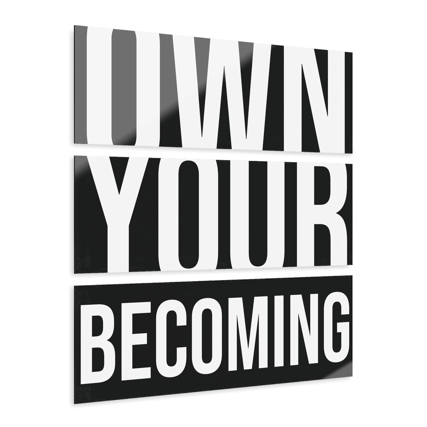 Own Your Becoming Acrylic Wall Art