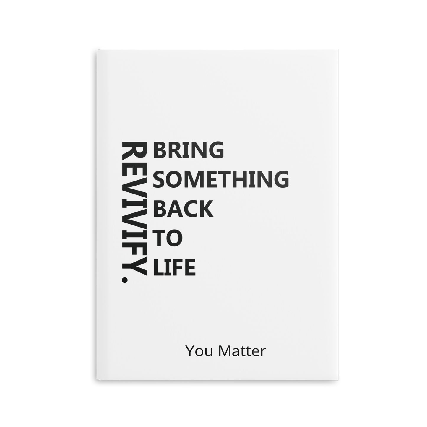 REVIVIFY: Bring Something Back to Life Notebook