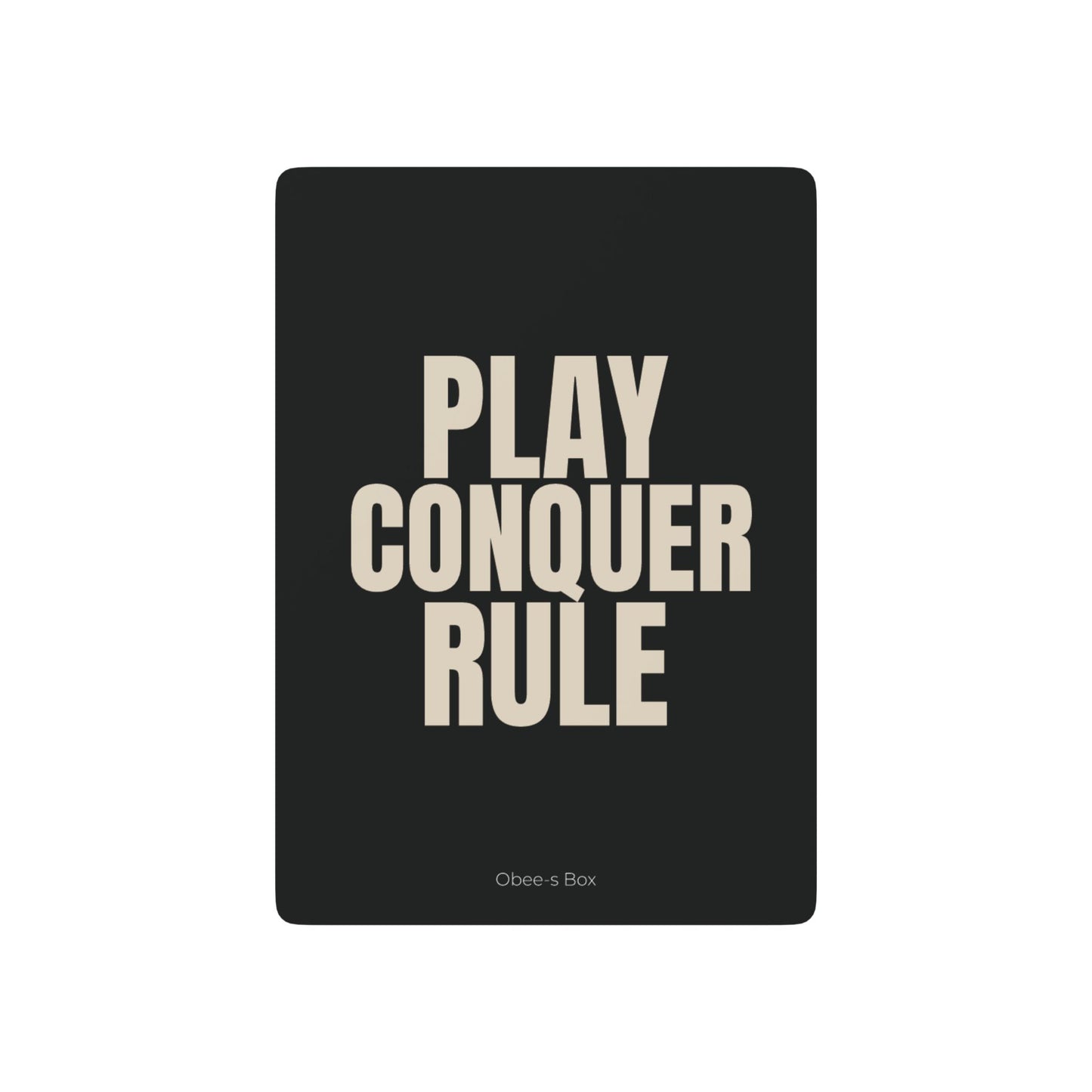 PLAY, CONQUER, RULE Poker-Themed Playing Cards Set