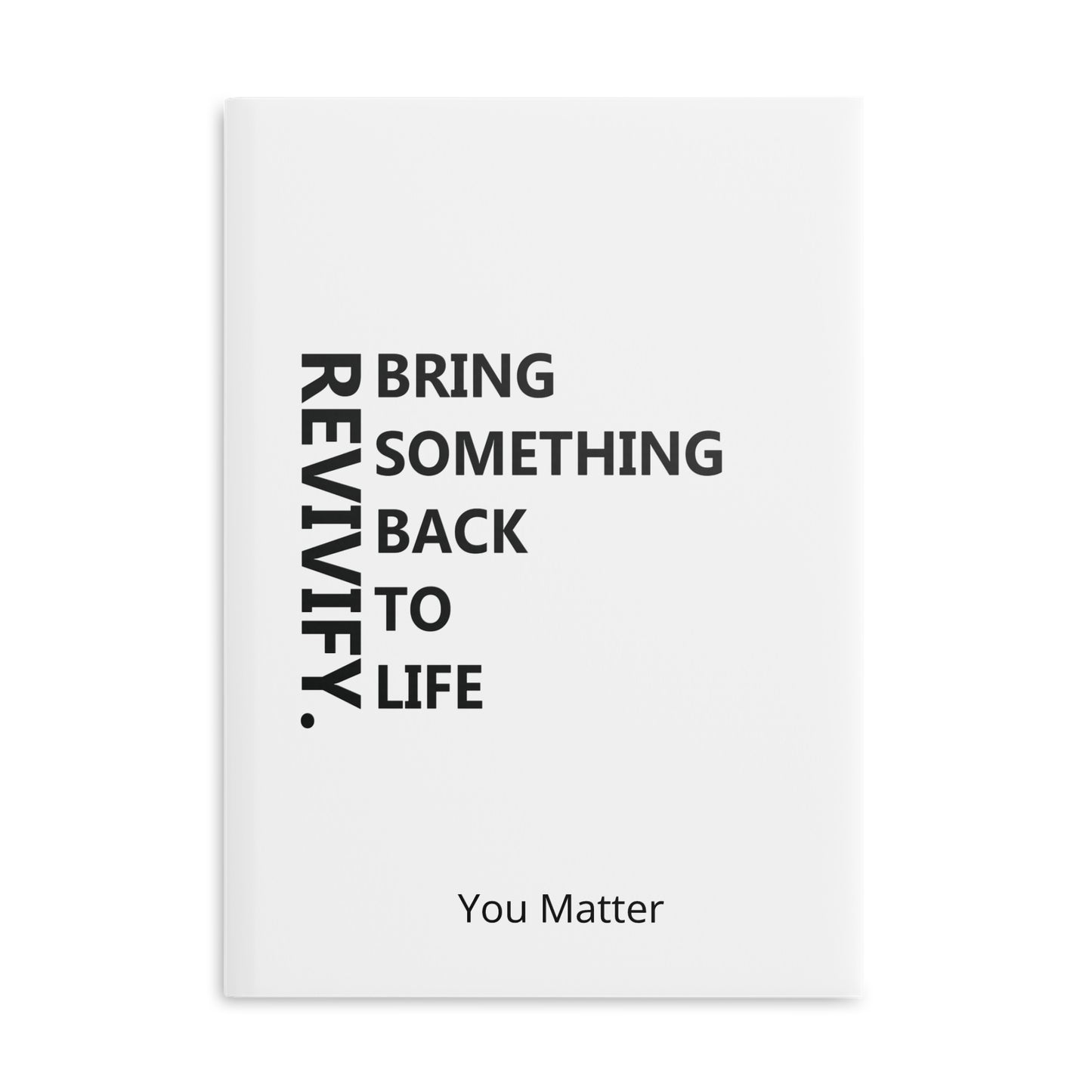 REVIVIFY: Bring Something Back to Life Notebook