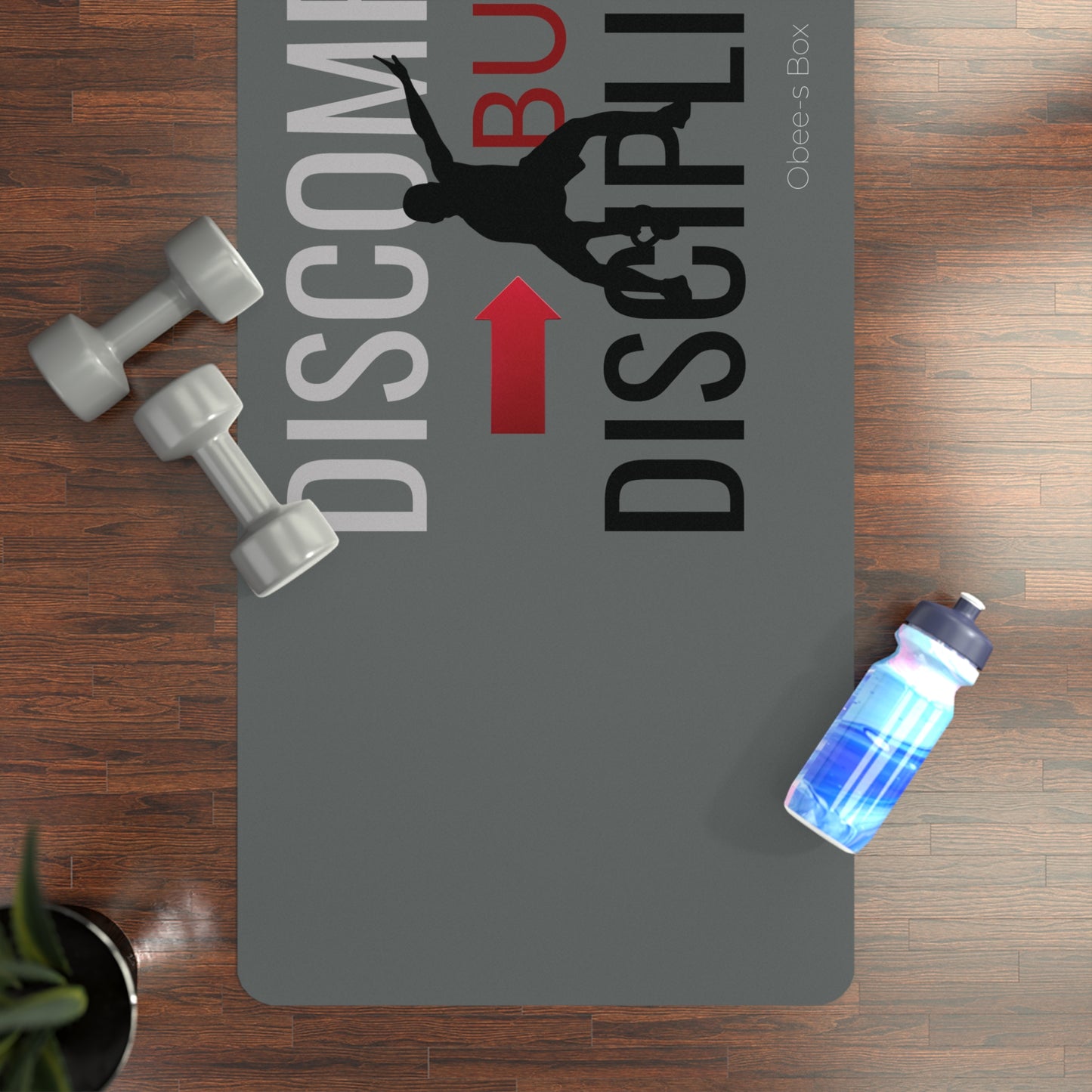 Discomfort Builds Discipline Rubber Exercise Mat
