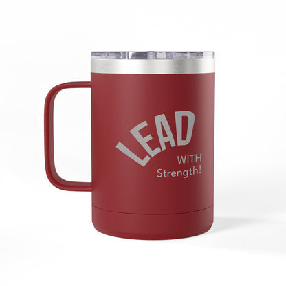 Lead With Strength Coffee Mug Tumbler