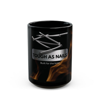 Black Mug - Tough As Nails