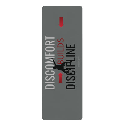 Discomfort Builds Discipline Rubber Exercise Mat