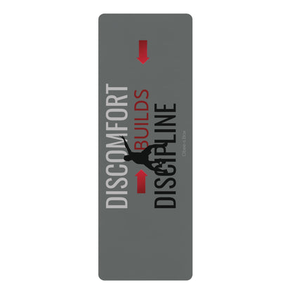 Discomfort Builds Discipline Rubber Exercise Mat