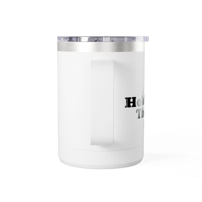 Hold The Line Mug Tumbler