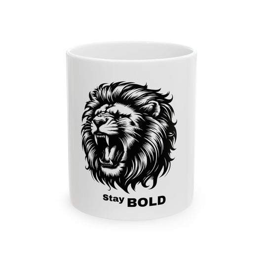 Stay Bold Mug